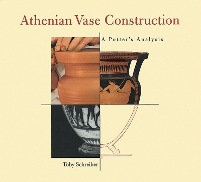 Book cover for Athenian Vase Construction – A Potter Analysis