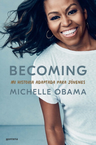 Cover of Becoming. Mi historia adaptada para jóvenes / Becoming: Adapted for Young Reader s