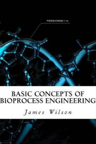 Cover of Basic Concepts of Bioprocess Engineering
