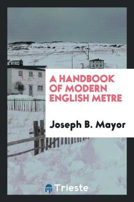 Book cover for A Handbook of Modern English Metre