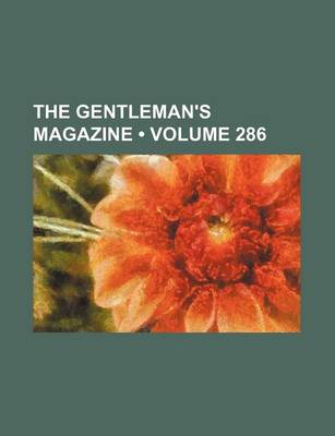 Book cover for The Gentleman's Magazine (Volume 286)