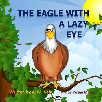 Book cover for The Eagle with a Lazy Eye