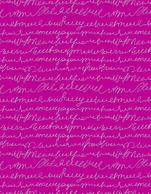 Cover of My Big Fat Journal Notebook Scribbly Handwriting White On Pink