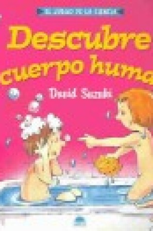 Cover of Descubre El Cuerpo Humano