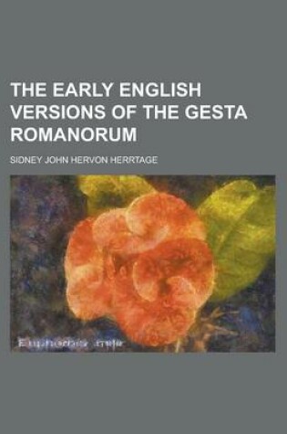 Cover of The Early English Versions of the Gesta Romanorum