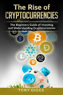 Book cover for The Rise Of Cryptocurrencies