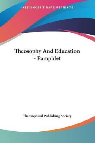 Cover of Theosophy And Education - Pamphlet