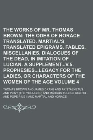 Cover of The Works of Mr. Thomas Brown Volume 4