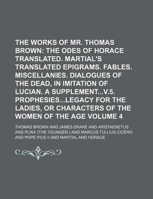 Book cover for The Works of Mr. Thomas Brown Volume 4