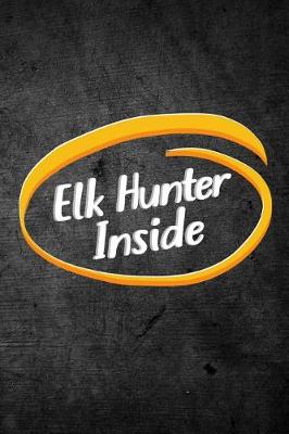 Book cover for Elk Hunter Inside