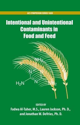 Cover of Intentional and Unintentional Contaminants in Food and Feed