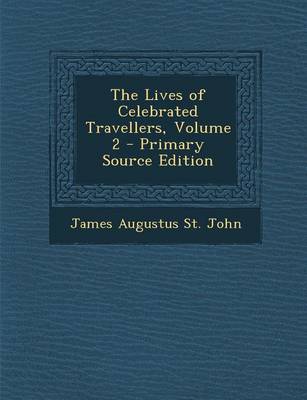 Book cover for The Lives of Celebrated Travellers, Volume 2