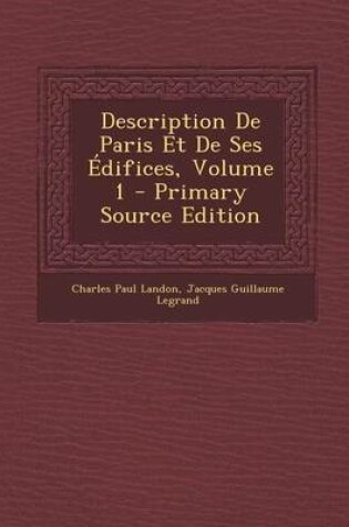 Cover of Description de Paris Et de Ses Edifices, Volume 1