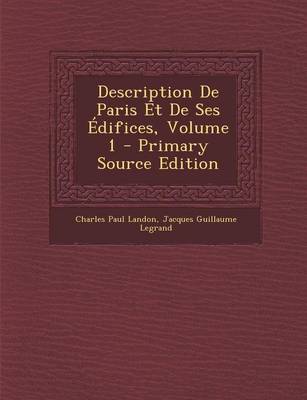 Book cover for Description de Paris Et de Ses Edifices, Volume 1