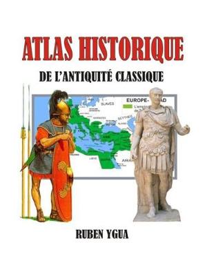 Book cover for Atlas Historique de l'Antiquite