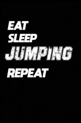 Cover of Eat Sleep High jumping Repeat