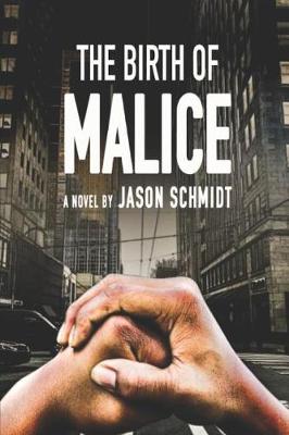 Book cover for The Birth of Malice