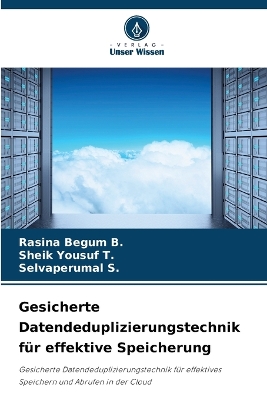 Book cover for Gesicherte Datendeduplizierungstechnik für effektive Speicherung