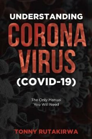 Cover of Understanding Corona Virus (COVID-19)