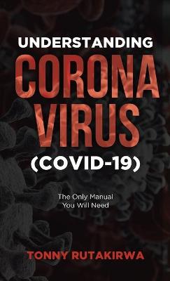 Cover of Understanding Corona Virus (COVID-19)