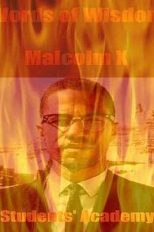 Cover of Words of Wisdom: Malcolm X