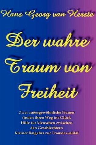 Cover of Der Wahre Traum Von Freiheit