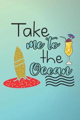 Book cover for Take Me To The Ocean