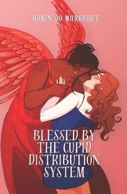 Book cover for Blessed by the Cupid Distribution System