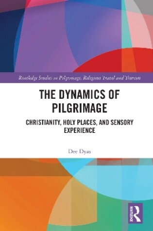 Cover of The Dynamics of Pilgrimage