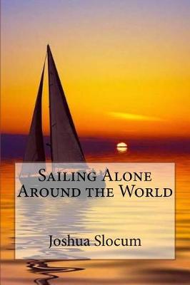 Book cover for Sailing Alone Around the World Joshua Slocum