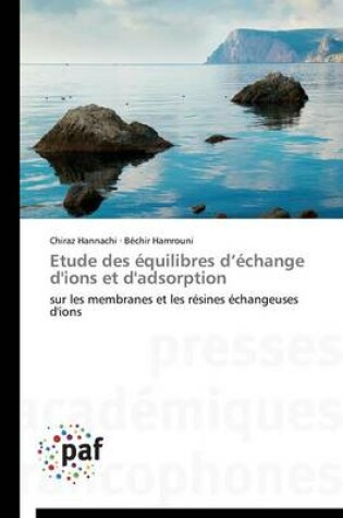 Cover of Etude Des Equilibres D Echange d'Ions Et d'Adsorption