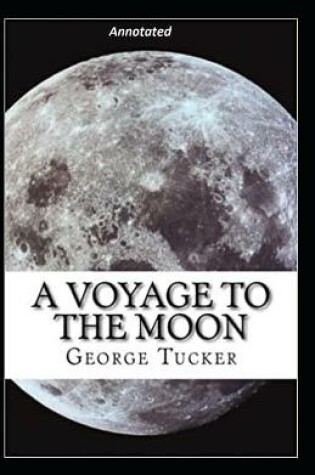Cover of A Voyage to the Moon Annotated