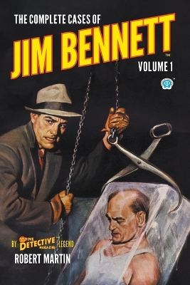 Book cover for The Complete Cases of Jim Bennett, Volume 1