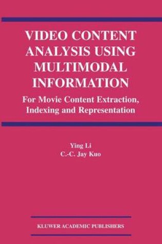 Cover of Video Content Analysis Using Multimodal Information