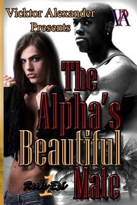 Cover of The Alpha's Beautiful Mate