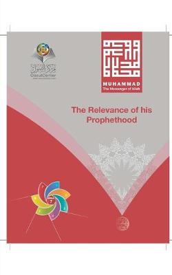 Book cover for Muhammad The Messenger of Allah The Relevance of his Prophethood