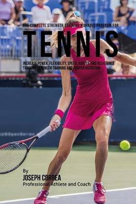 Book cover for The Complete Strength Training Workout Program for Tennis