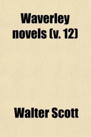 Cover of Waverley Novels (V. 12)