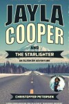 Book cover for Jayla Cooper and the Starlighter