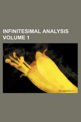 Cover of Infinitesimal Analysis Volume 1