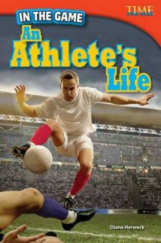 Cover of In the Game: an Athlete's Life