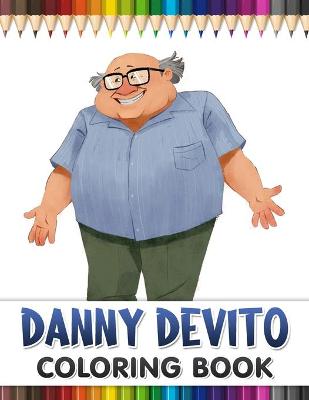 Book cover for Danny Devito Coloring Book