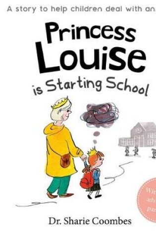 Cover of Princess Louise Is Starting School