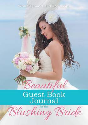 Book cover for Beautiful Guest Book Journal for the Blushing Bride