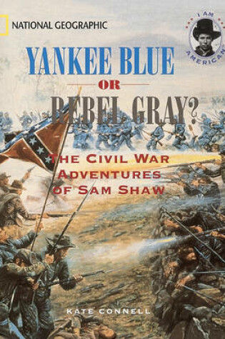 Cover of Yankee Blue or Rebel Gray?