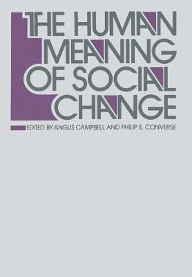 Book cover for The Human Meaning of Social Change