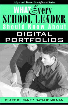 Book cover for What Every School Leader Should Know About Digital Portfolios