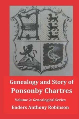 Cover of Genealogy and Story of Ponsonby Chartres
