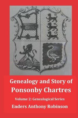 Book cover for Genealogy and Story of Ponsonby Chartres