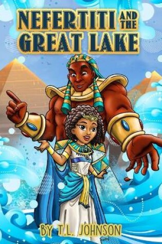 Cover of Nefertiti & The Great Lake